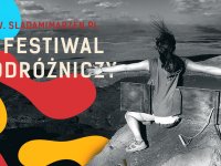 VI Festiwal Podróżniczy Śladami Marzeń
